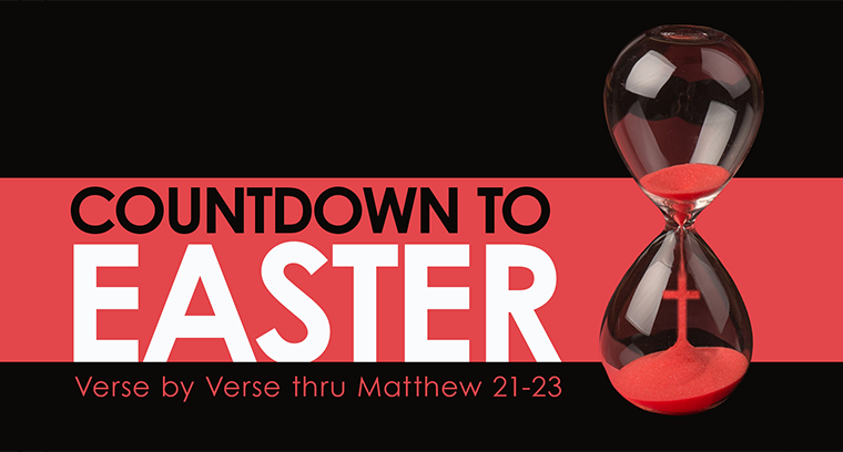 Matthew: Countdown to Easter