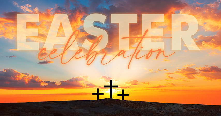 Easter Celebration: 3 p.m. & 5 p.m.