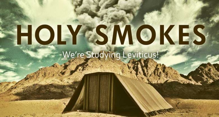 Holy Smokes:  We're Studying Leviticus