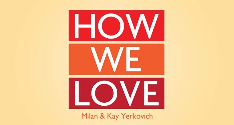 How We Love (Exploring)