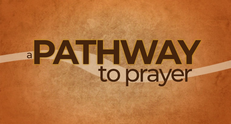 A Pathway to Prayer current series
