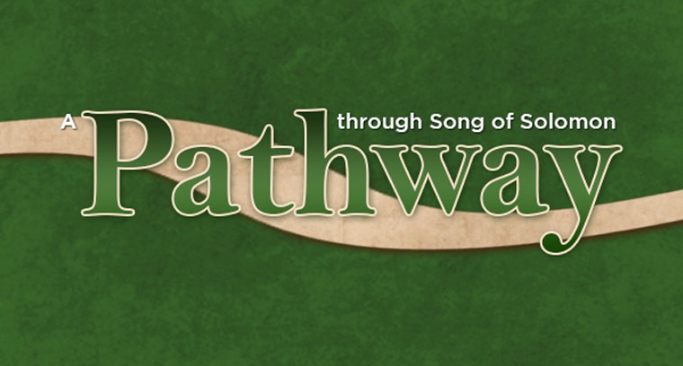Pathway Through Song of Solomon