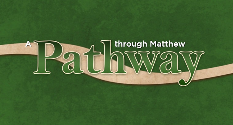Pathway Through Matthew