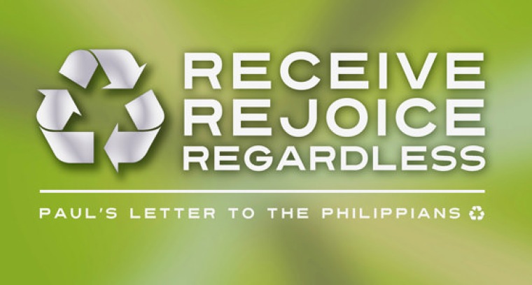 Receive, Rejoice, Regardless