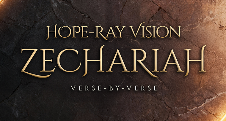 Zechariah: Hope-Ray Vision